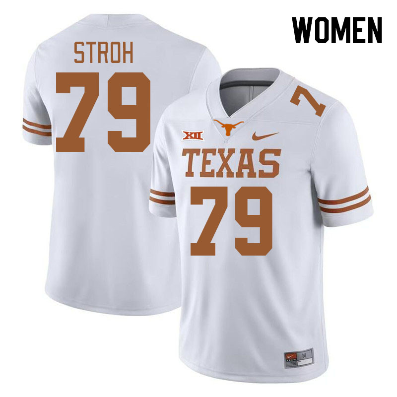 Women #79 Connor Stroh Texas Longhorns 2023 College Football Jerseys Stitched-White